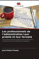 José Rafael Pineda - Les professionnels de l'administration Leur probité et leur fermeté