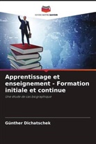 Günther Dichatschek - Apprentissage et enseignement - Formation initiale et continue