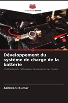 Ashiwani Kumar - Développement du système de charge de la batterie