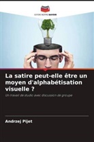 Andrzej Pijet - La satire peut-elle être un moyen d'alphabétisation visuelle ?