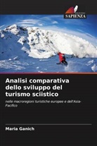 Maria Ganich - Analisi comparativa dello sviluppo del turismo sciistico