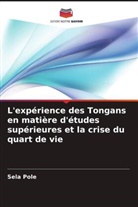 Sela Pole - L'expérience des Tongans en matière d'études supérieures et la crise du quart de vie