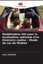 Isaac Kinuthia - Modélisation SIG pour la localisation optimale d'un itinéraire routier : Étude de cas de Moiben