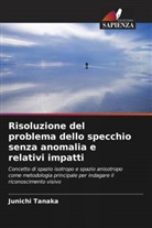 Junichi Tanaka - Risoluzione del problema dello specchio senza anomalia e relativi impatti