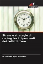 M. Beulah Viji Christiana - Stress e strategie di coping tra i dipendenti dei colletti d'oro
