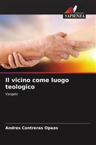 Andres Contreras Opazo - Il vicino come luogo teologico