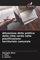 Abongile Dlani, E. Ijeoma, L. Zhou - Attuazione della politica della città verde nella pianificazione territoriale comunale