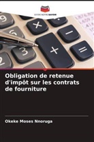 Okeke Moses Nnoruga - Obligation de retenue d'impôt sur les contrats de fourniture
