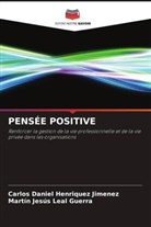 Carlos Daniel Henriquez Jimenez, Martín Jesús Leal Guerra - PENSÉE POSITIVE