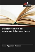 Joana Agyeman-Yeboah - Utilizzo clinico del processo infermieristico