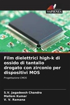 S. V. Jagadeesh Chandra, S.V. Jagadeesh Chandra, Mallem Kumar, V. V. Ramana - Film dielettrici high-k di ossido di tantalio drogato con zirconio per dispositivi MOS
