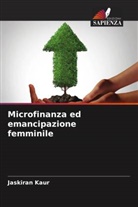 Jaskiran Kaur - Microfinanza ed emancipazione femminile