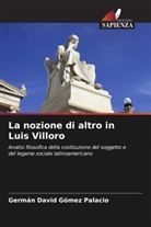 Germán David Gómez Palacio - La nozione di altro in Luis Villoro