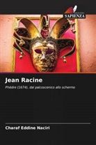 Charaf Eddine Naciri - Jean Racine
