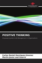 Carlos Daniel Henriquez Jimenez, Martín Jesús Leal Guerra - POSITIVE THINKING