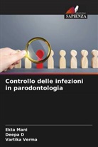 Deepa D, Ekta Mani, Vartika Verma - Controllo delle infezioni in parodontologia