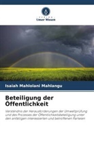 Isaiah Mahlolani Mahlangu - Beteiligung der Öffentlichkeit