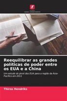 Thirza Hendriks - Reequilibrar as grandes políticas de poder entre os EUA e a China