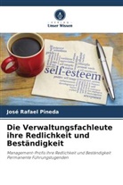 José Rafael Pineda - Die Verwaltungsfachleute ihre Redlichkeit und Beständigkeit