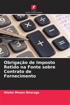 Okeke Moses Nnoruga - Obrigação de Imposto Retido na Fonte sobre Contrato de Fornecimento