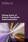 Board on Science Education, Division Of Behavioral And Social Scienc, Division of Behavioral and Social Sciences and Education, National Academies Of Sciences Engineeri, National Academies of Sciences Engineering and Medicine - Taking Stock of Science Standards Implementation