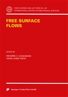 Hendrik C Kuhlmann, Hendrik C. Kuhlmann, Rath, Hans-Josef Rath - Free Surface Flows