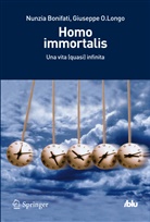 Nunzia Bonifati, Giuseppe O. Longo - Homo immortalis