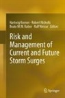 Hartwig Kremer, Hartwig H. Kremer, Robert Nicholls, Beate M. W. Ratter - Risk and Management of Current and Future Storm Surges