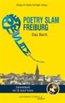 Jara Ahrens, Eeva Aichner, Tobias Becker, Bench, Gregor Biberacher, Benno "Herr Balsam" Brockmann... - Poetry Slam Freiburg