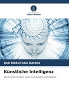 Bob Bobutaka Bateko - Künstliche Intelligenz