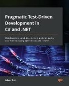 Adam Tibi - Pragmatic Test-Driven Development in C# and .NET