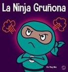 Mary Nhin - La Ninja Gruñona