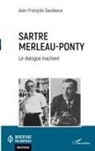 Jean-François Gaudeaux - Sartre Merleau-Ponty