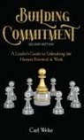 Carl Welte - Building Commitment