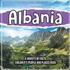 Bold Kids - Albania Learning About The Country Children's People And Places Book