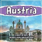 Bold Kids - Austria A European Country Children's People And Places Book