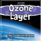 Bold Kids - Ozone Layer: Explaining The Science Behind It