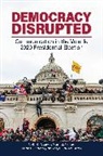 Dianne Bystrom, Mitchell Mckinney, Benjamin Warner - Democracy Disrupted