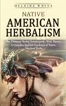 Helaine White - Native American Herbalism