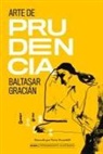 Baltasar de Gracián - El Arte de la Prudencia