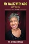 Kim Blackwell - My Walk with God Continues Life after Stroke