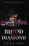 Lana Sky - Blood Diamond