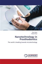 Vidushi Koul, Rohit Saini - Nanotechnology in Prosthodontics