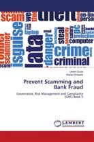 Kester Ehiwario, Uwem Essia - Prevent Scamming and Bank Fraud