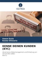 Kester Ehiwario, Uwem Essia - KENNE DEINEN KUNDEN (KYC)