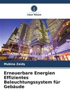 Mubina Zaidy - Erneuerbare Energien Effizientes Beleuchtungssystem für Gebäude