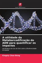 Kingsly Chuo Beng - A utilidade da Metabarcodificação do ADN para quantificar os impactos