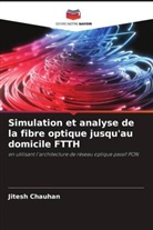 Jitesh Chauhan - Simulation et analyse de la fibre optique jusqu'au domicile FTTH