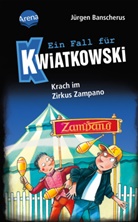 Jürgen Banscherus, Ralf Butschkow, Ralf Butschkow - Ein Fall für Kwiatkowski (5). Krach im Zirkus Zampano