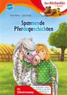 Julia Gerigk, Karin Müller, Julia Gerigk - Spannende Pferdegeschichten